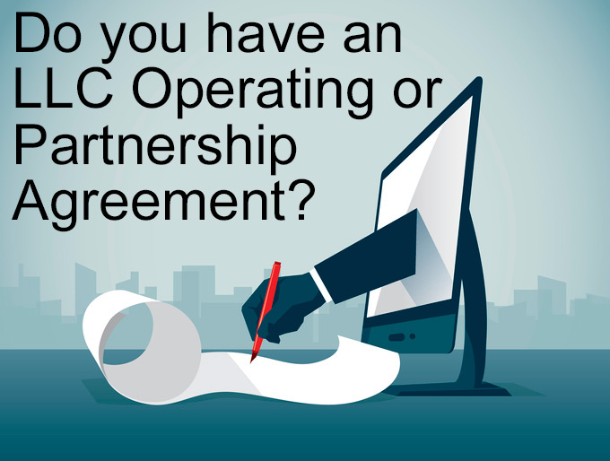 Do you have an LLC Operating or Partnership Agreement